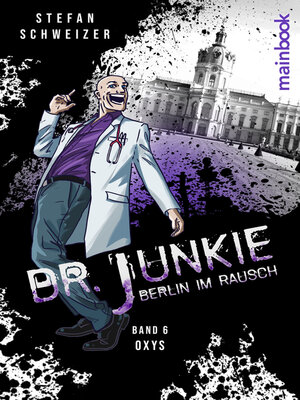 cover image of Dr. Junkie--Berlin im Rausch